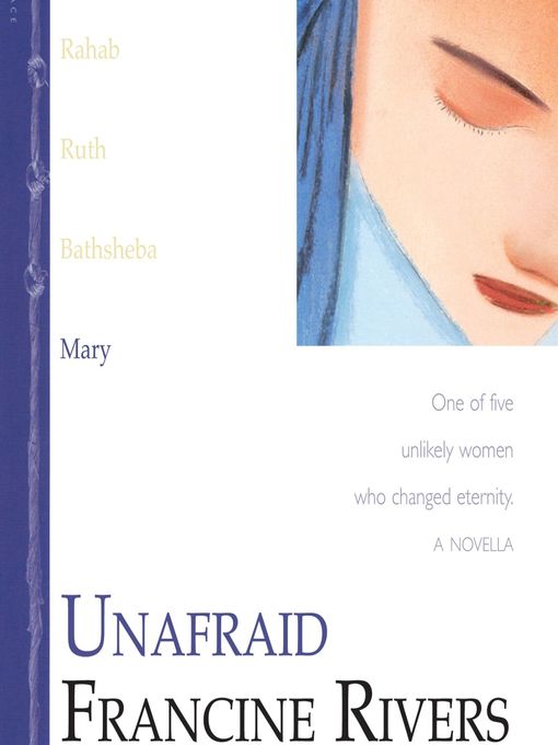 Title details for Unafraid: Mary by Francine Rivers - Available